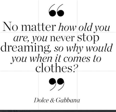 fashion quotes dolce gabbana|dolce and gabbana 2022.